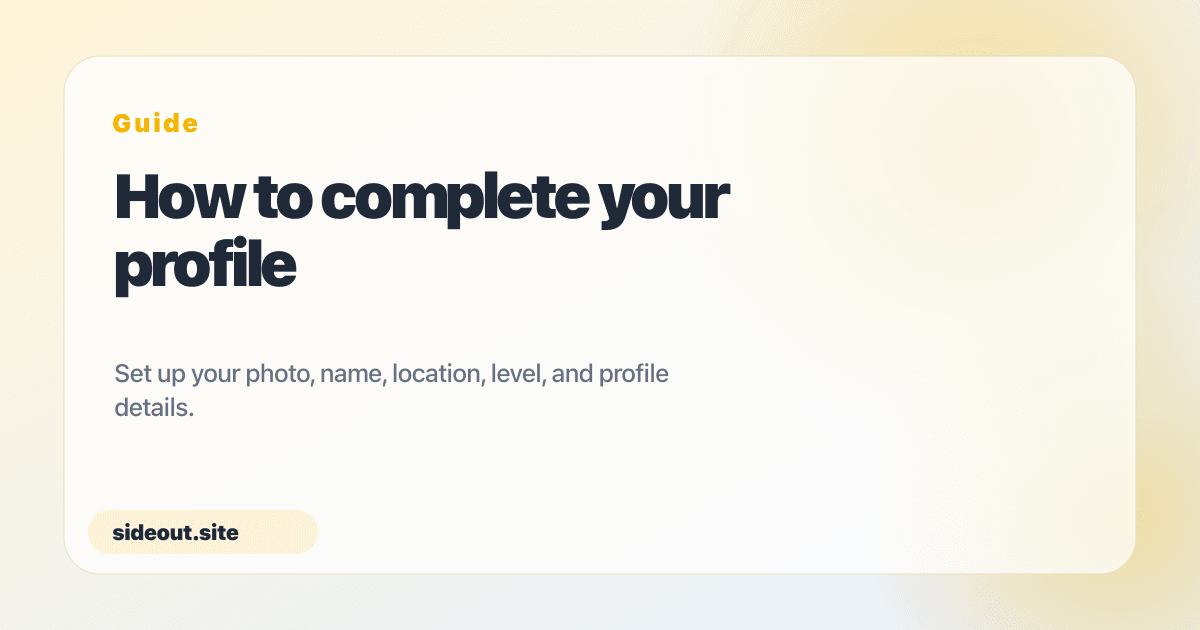 How to complete your profile — Sideout
