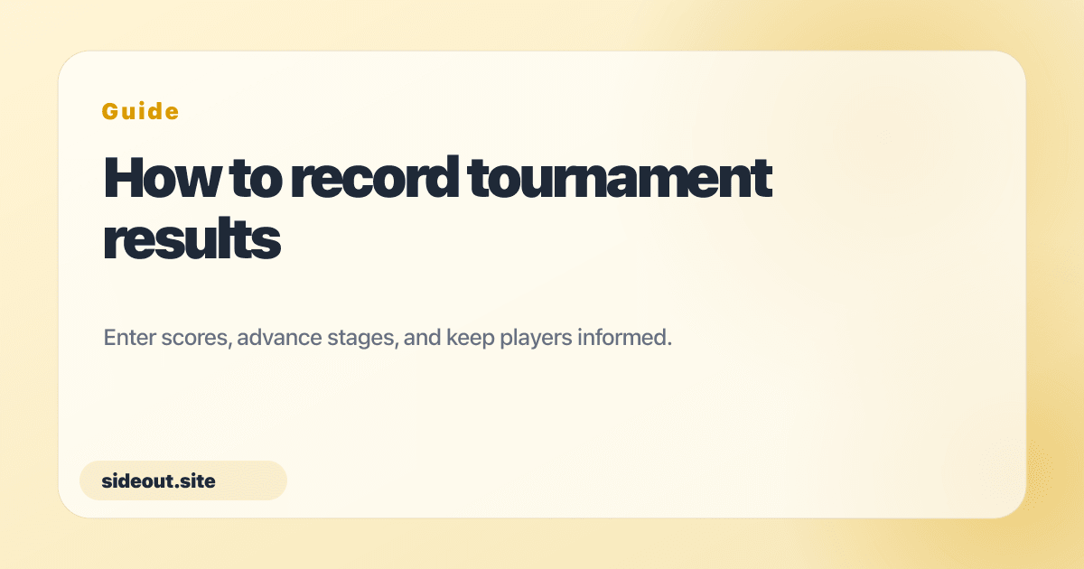 How to record tournament results — Sideout