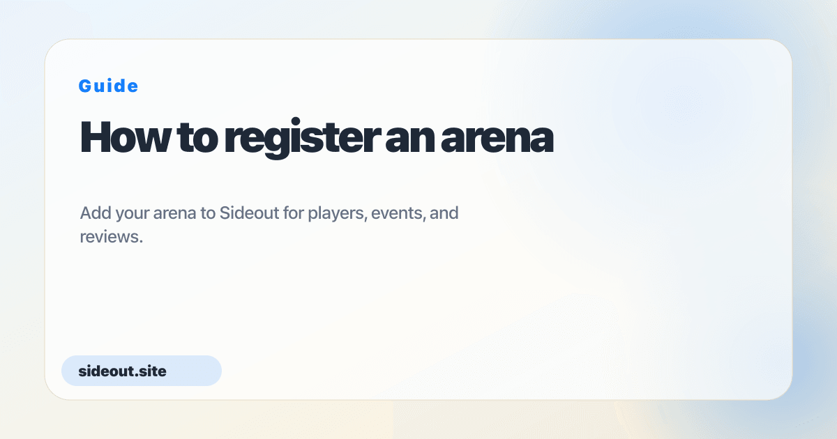 How to register an arena — Sideout
