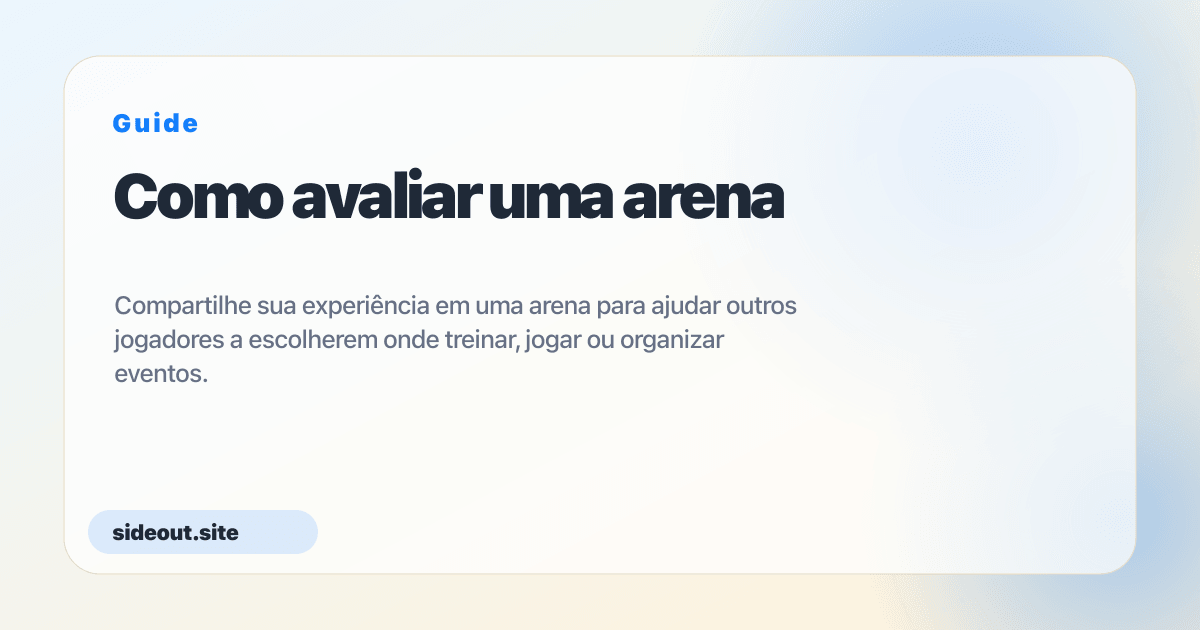Como avaliar uma arena — Sideout