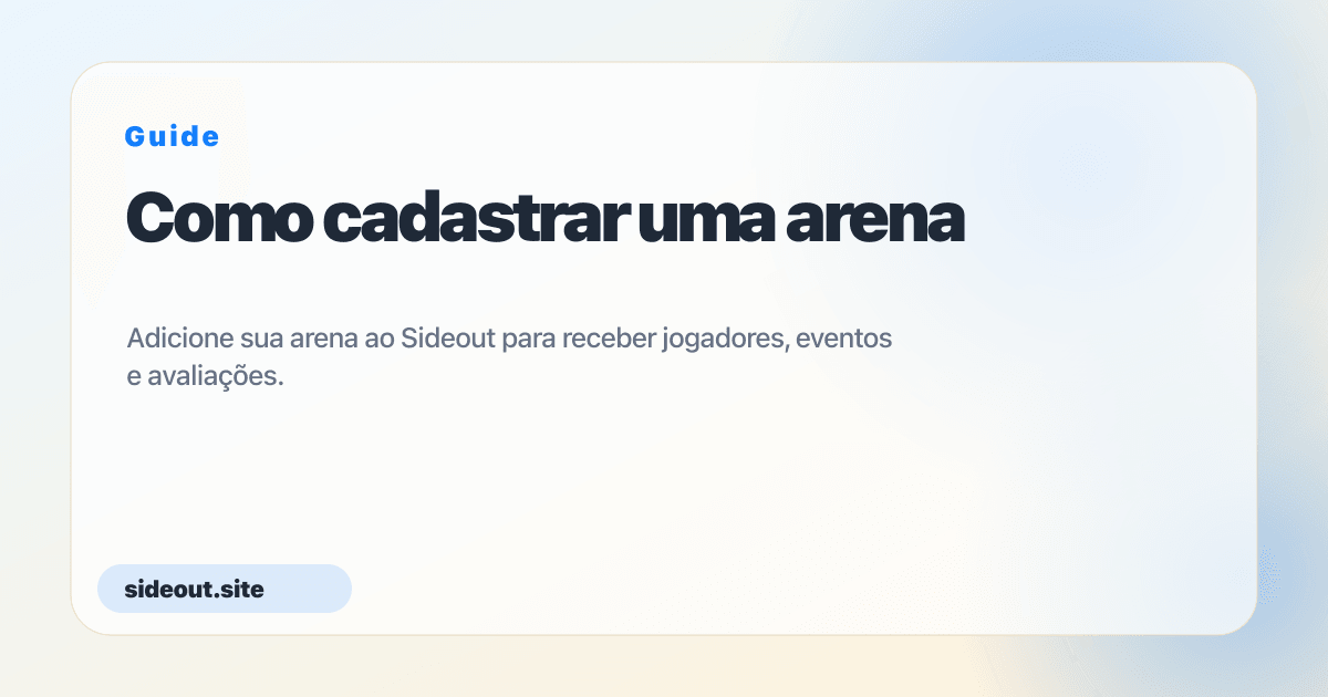 Como cadastrar uma arena — Sideout