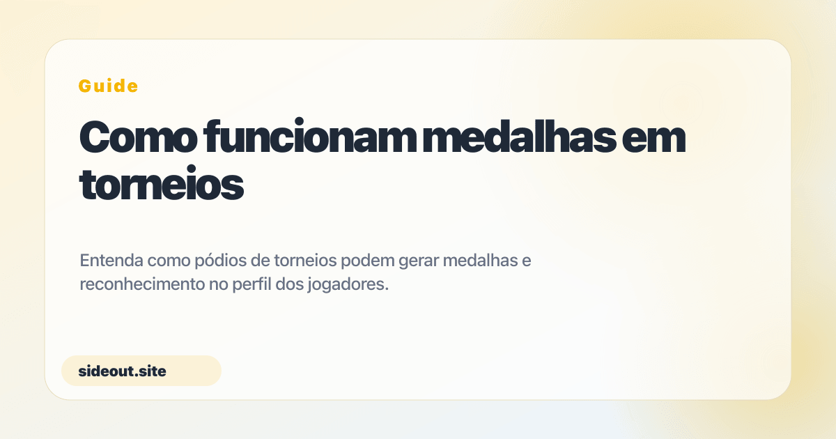 Como funcionam medalhas em torneios — Sideout
