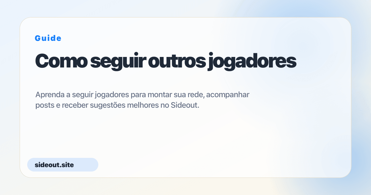 Como seguir outros jogadores — Sideout